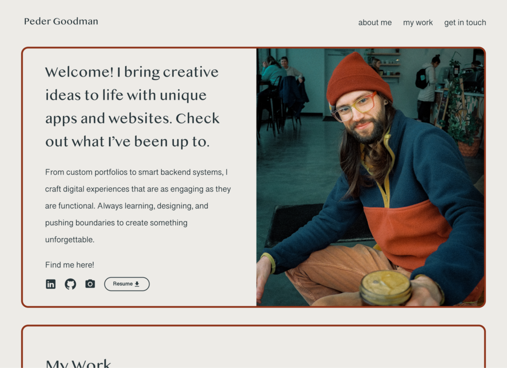 "Peder Goodman, a web and app designer, sits casually at a coffee shop table, wearing a warm beanie and glasses, smiling warmly at the camera. The website header includes a welcoming message highlighting his passion for creative digital projects, with links to his social profiles and a resume download."